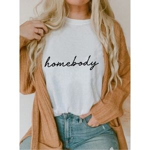 Homebody Custom Shirt